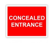 Concealed Entrance Correx Sign